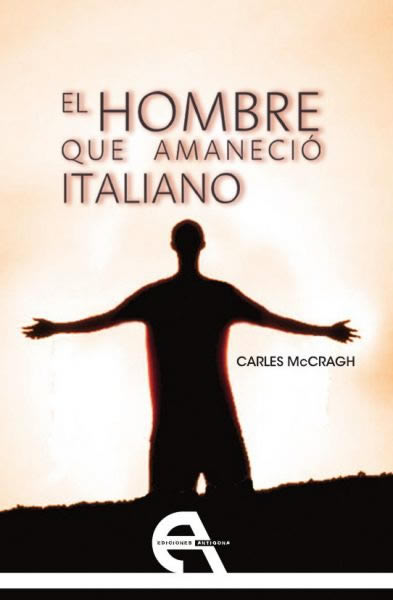 El hombre que amanecio italiano